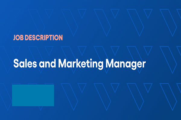 Hiring For Sales and Marketing Manager