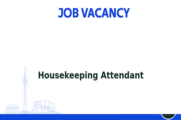 Needed For Housekeeping Attendant