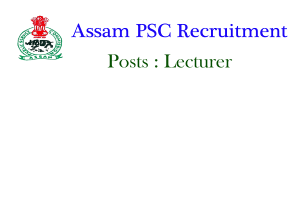 Assam Public Service Commission Recruitment 2022