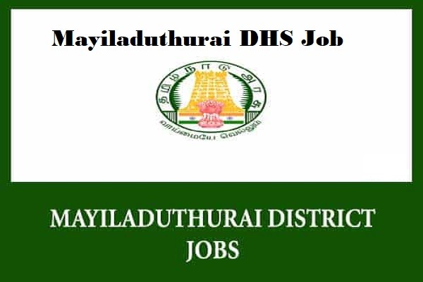 DHS Mayiladuthurai Staff Nurse – Mid Level Health Provider Recruitment 2023