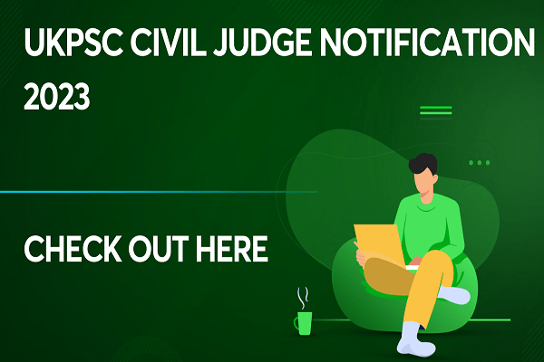 UKPSC Civil Judge Recruitment 2023